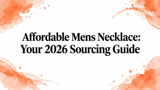 Affordable Mens Necklace: Your 2026 Sourcing Guide