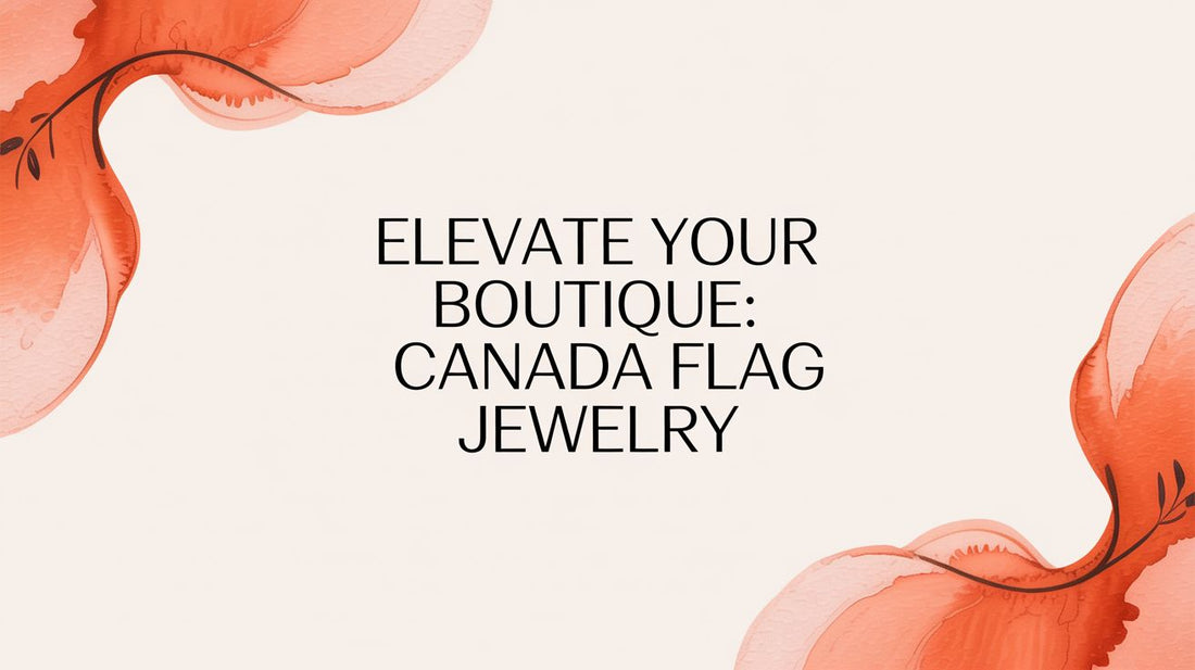 Elevate Your Boutique: Canada Flag Jewelry