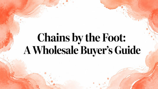 Chains by the Foot: A Wholesale Buyer's Guide