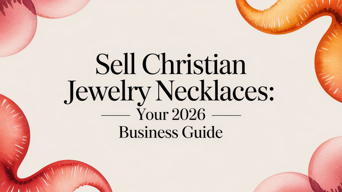Sell Christian Jewelry Necklaces: Your 2026 Business Guide