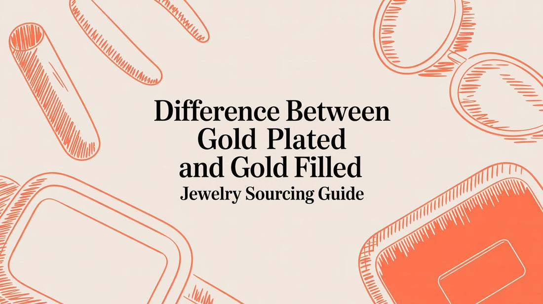 Difference between gold plated and gold filled: A Sourcing Guide for Businesses