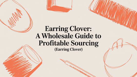 Earring Clover: A Wholesale Guide to Profitable Sourcing (earring clover)