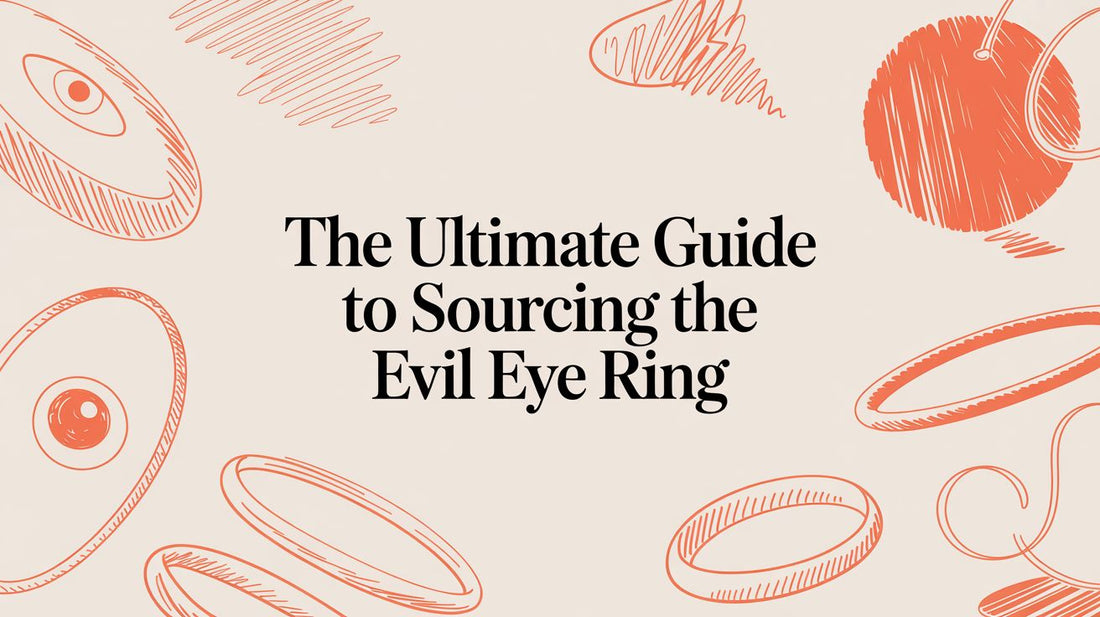 Sourcing the Evil Eye Ring: A Buyer's Guide for Businesses