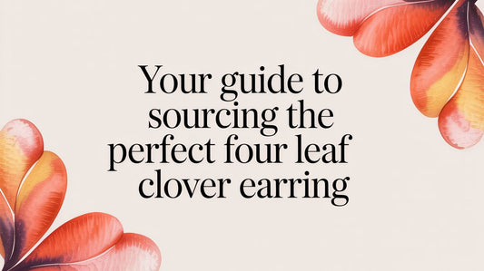 Your Guide to Sourcing the Perfect Four Leaf Clover Earring for Your Business