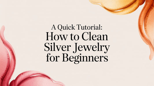 A Quick Guide: How to Clean 925 Sterling Silver Jewelry for Beginners