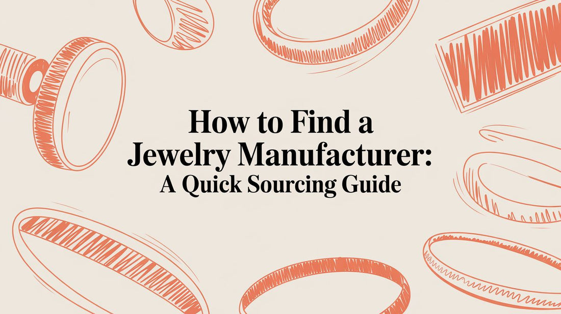 How to Find a Jewelry Manufacturer for Your Business