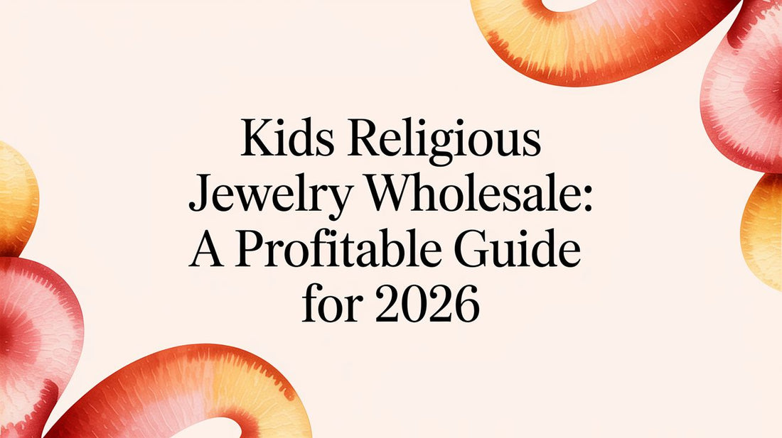 A Retailer's Guide to Sourcing Kids Religious Jewelry Wholesale for Easter