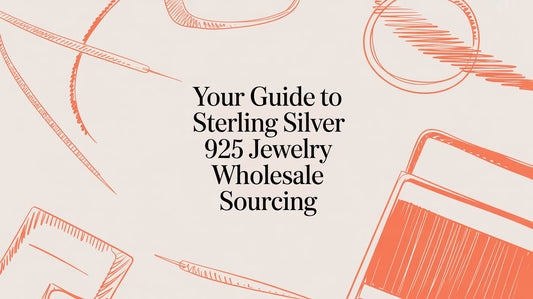 A Business Owner's Guide to Sourcing Sterling Silver 925 Jewelry Wholesale