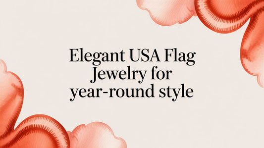 Wearable Patriotism: A Guide to Elegant USA Flag Jewelry in 2026