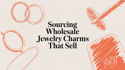 Sourcing High-Quality and Affordable Wholesale Jewelry Charms for Your Business