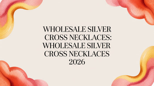 Your Essential Guide to Sourcing Wholesale Silver Cross Necklaces in 2026