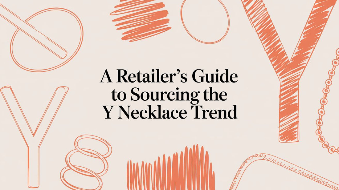 A Retailer’s Guide to Sourcing the Y Necklace Trend