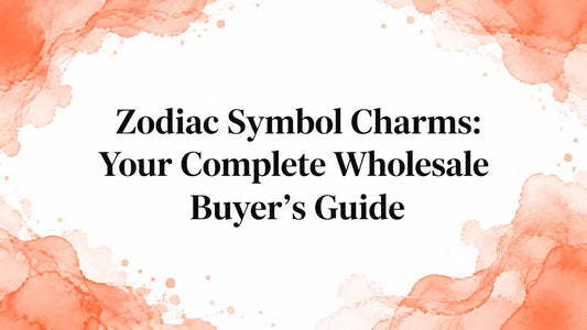 Zodiac Symbol Charms: Your Complete Wholesale Buyer's Guide